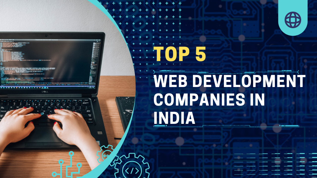 Top 5 web development Companies in Mohali